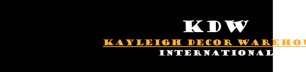 KDW
Kayleigh Decor Warehouse
international
